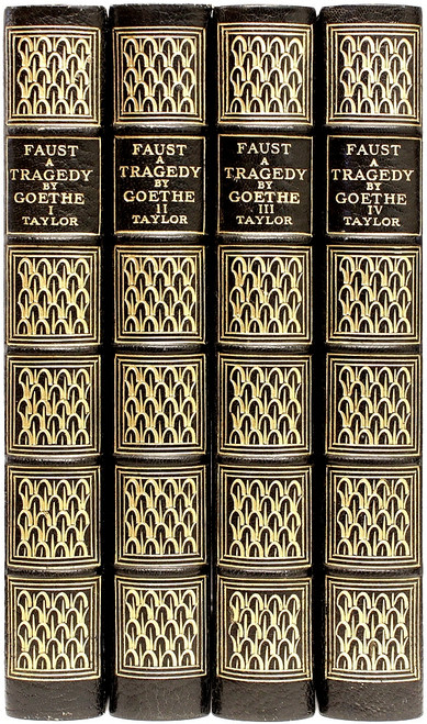GOETHE, Johann Wolfgang von. Faust A Tragedy. (Bayard Taylor- translator) (4 VOLUMES - DELUXE LARGE PAPER EDITION - 1906) GOETHE, Johann Wolfgang von. Faust A Tragedy. (Bayard Taylor- translator) (4 VOLUMES - DELUXE LARGE PAPER EDITION - 1906)