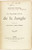 KIPLING, Rudyard. Le Livre de la Jungle - with - Le Second Livre de la Jungle. (1899 - FOURTH & FIRST FRENCH EDITIONS - BOTH INSCRIBED)