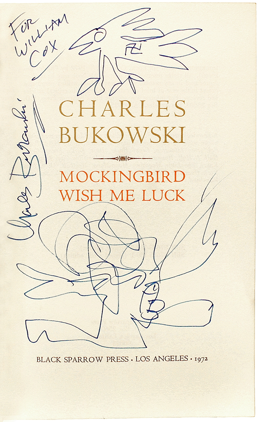 BUKOWSKI, Charles. Mockingbird Wish Me Luck. (1972 - PRESENTATION COPY -  FIRST PAPERBACK EDITION)