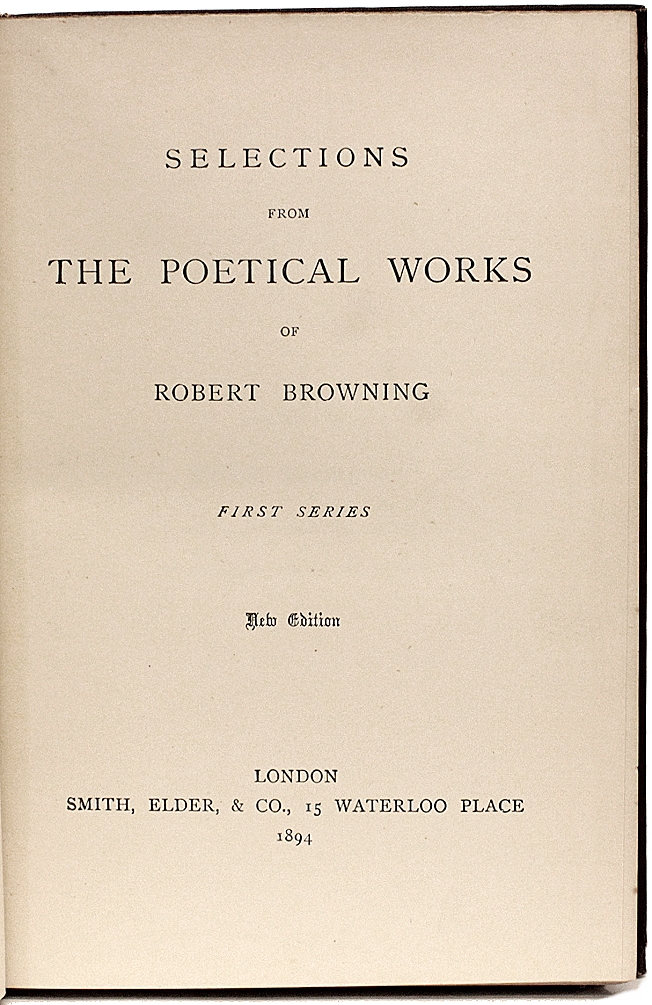 BROWNING, Robert. Selections From The Poetical Works of Robert