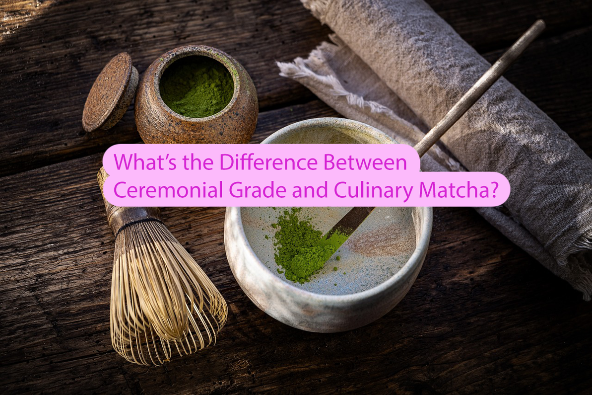 What’s the Difference Between Ceremonial Grade and Culinary Matcha?