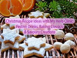 Christmas Recipe Ideas with My Herb Clinic: Festive Drinks, Baking Classics & Savoury Creations