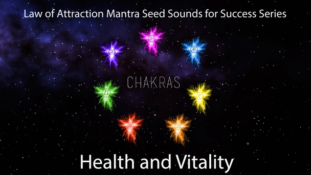 LAW OF ATTRACTION MANTRA SEED SOUNDS FOR SUCCESS SERIES - HEALTH AND VITALITY - DOWNLOAD MP3