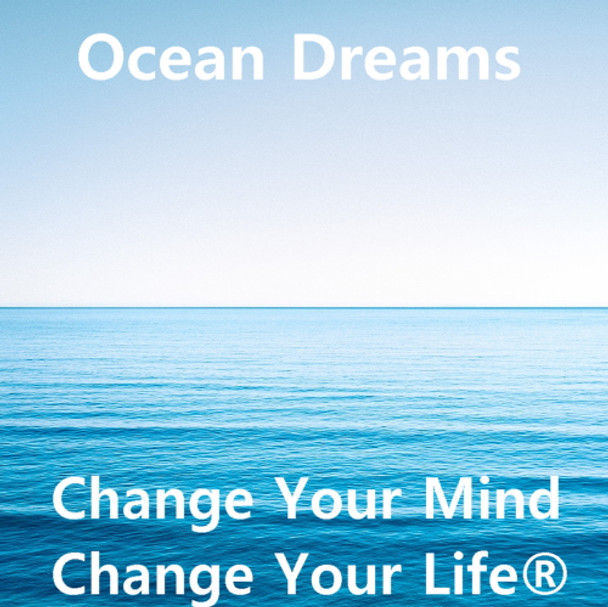 OCEAN DREAMS MP3 DOWNLOAD - REMOVES STRESS & ANXIETY BY CHANGING BRAINWAVE PATTERNS