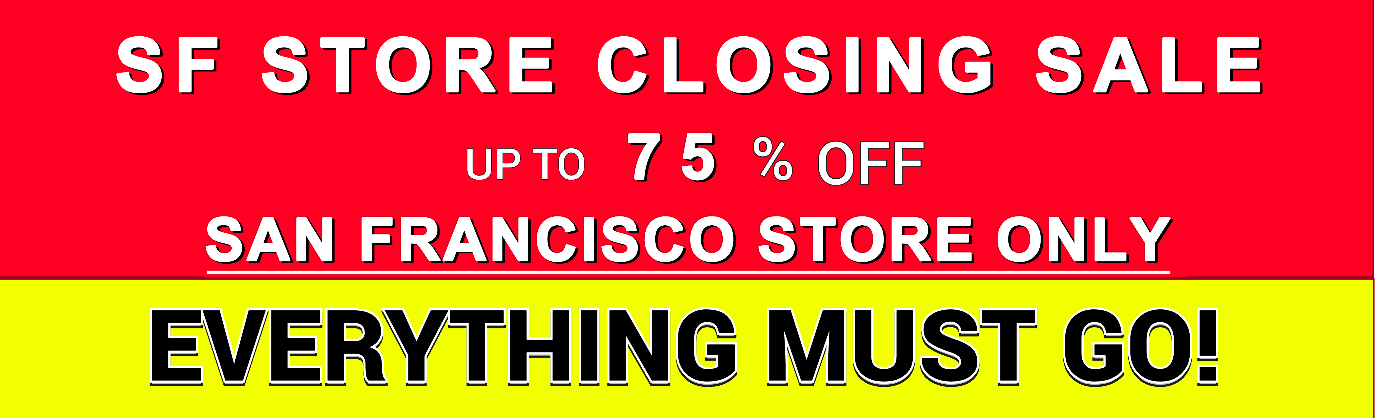 San Francosco Store Closing Sale