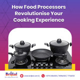 How Do Food Processors Revolutionise Your Cooking Experience?