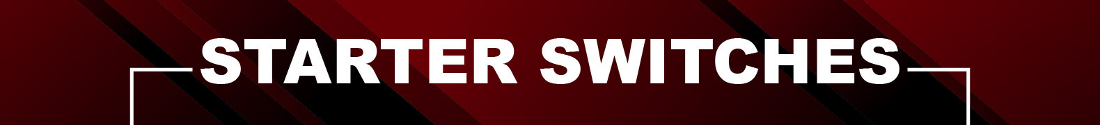 Starter Switches