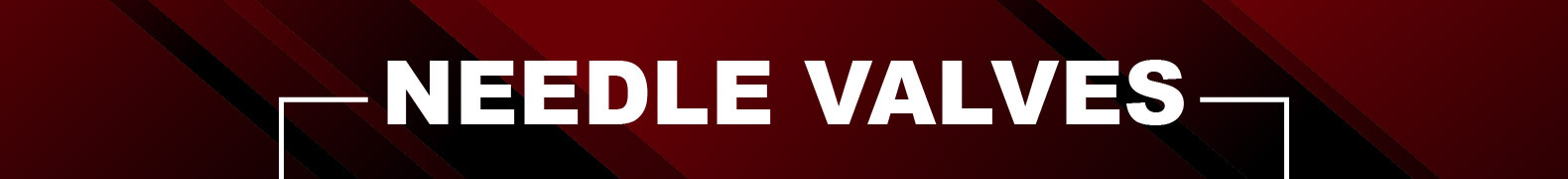 Needle Valves