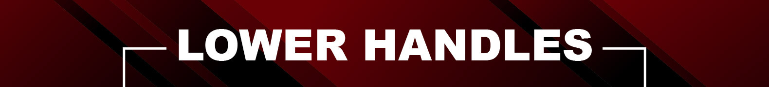 Lower Handles