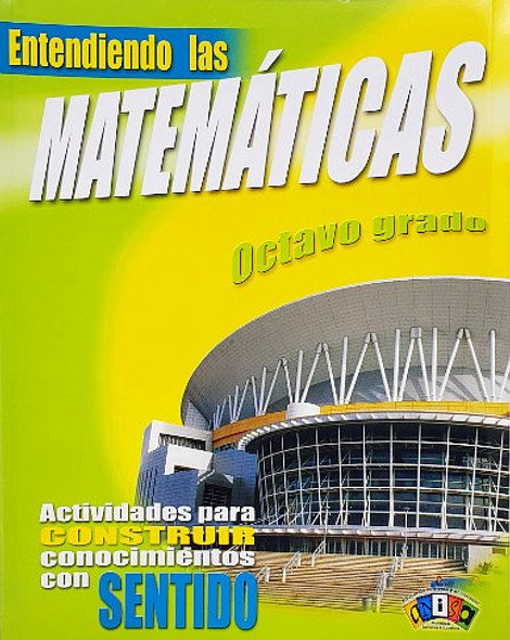 ENTENDIENDO LAS MATEMATICAS 8 GRADO