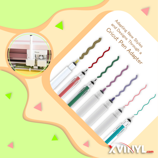 ADAPTING NEW STYLES AND DESIGNS THROUGH A CRICUT PEN ADAPTER