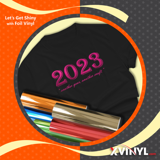 ​Let's Get Shiny With Foil Vinyl