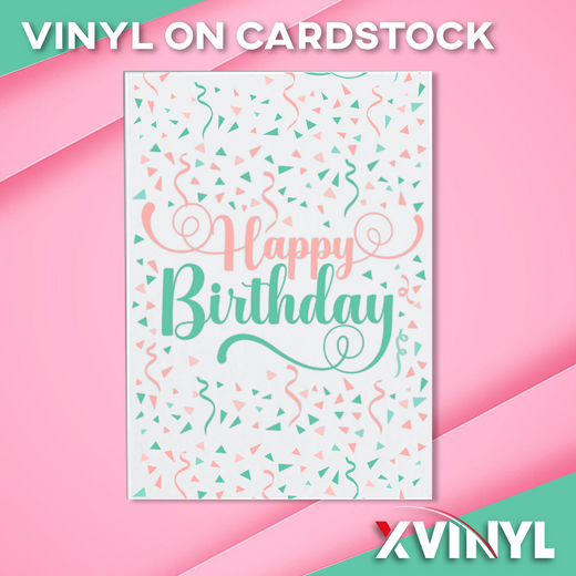 ​VINYL ON CARDSTOCK