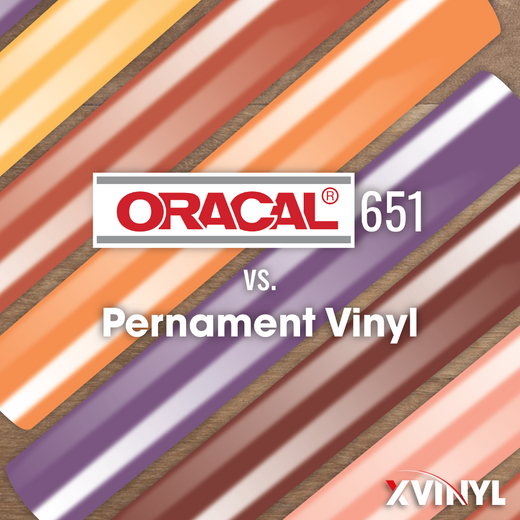 ​Oracal 651 vs. Permanent Vinyl