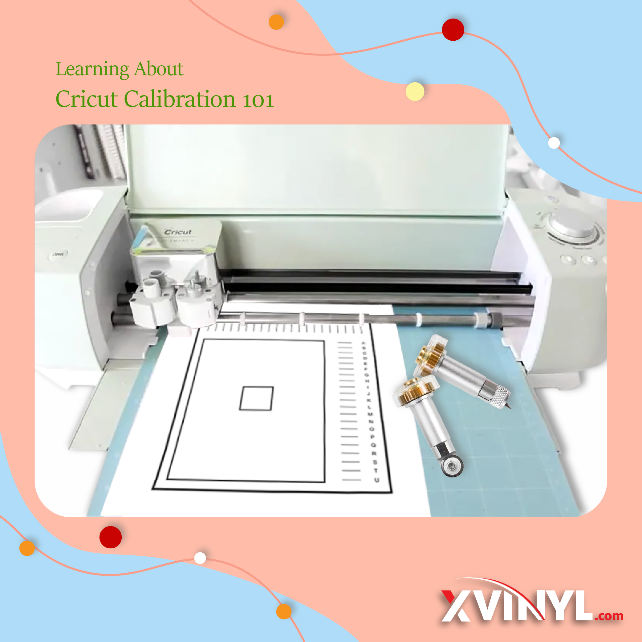 Learning About Cricut Calibration 101 XVinyl