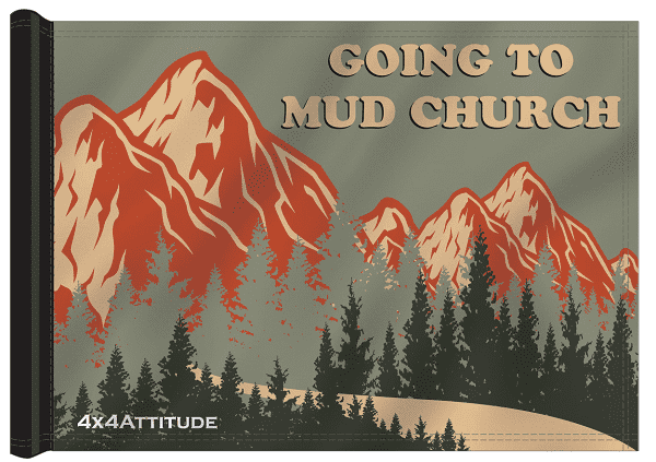 Mud Church 4x4 Attitude Trail Flag | 4x4 Attitude