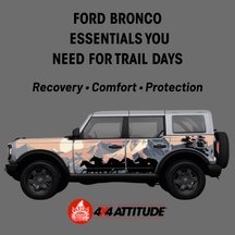 Ford Bronco Trail Essentials: What to Bring Off Road