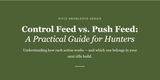 Control Feed vs. Push Feed: A Practical Guide for Hunters