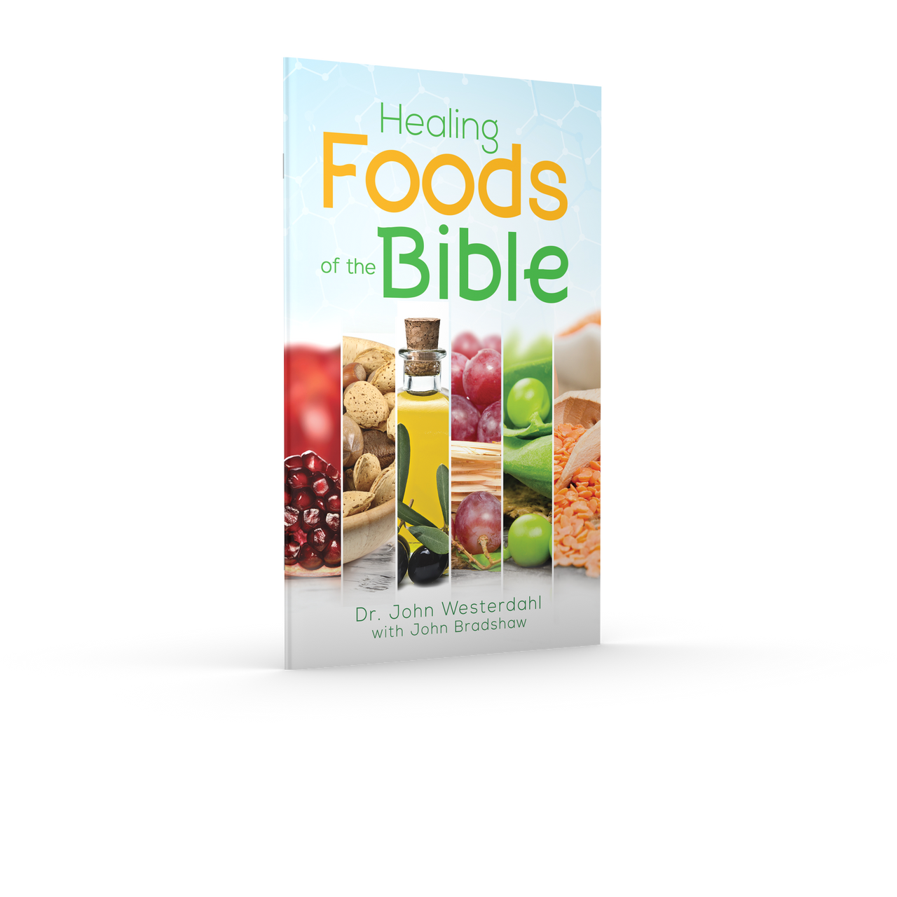 Healing Foods of the Bible Healing Foods of the Bible