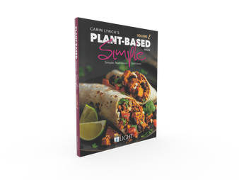 Plant Based Made Simple Cookbook Volume 2 Plant Based Made Simple Cookbook Volume 2