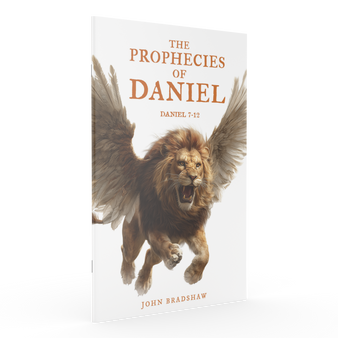 Front cover of the pocketbook "The Prophecies of Daniel: Daniel 7–12" by John Bradshaw.