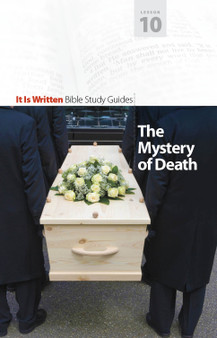 Bible Study Guide 10 - The Mystery of Death