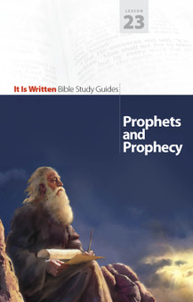 Bible Study Guide 23 - Prophets and Prophecy