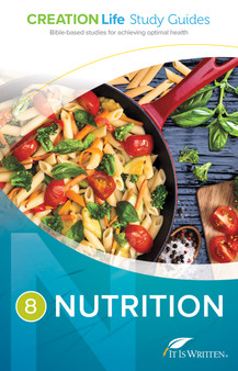 CREATION Life Study 8 - Nutrition
