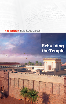 Bible Study Guide 16 - Rebuilding the Temple