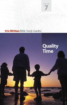 Bible Study Guide 07 - Quality Time