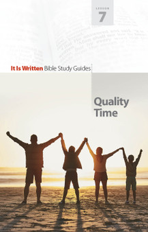 Bible Study Guide 07 - Quality Time