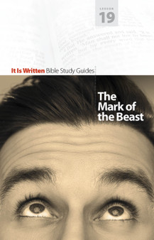 Bible Study Guide 19 - The Mark of the Beast