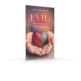 Front cover of the pocketbook "Evil: The Challenge of the Sinful Heart" by John Bradshaw.