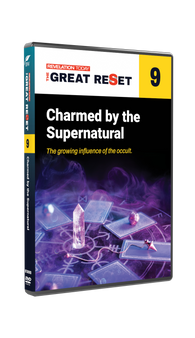 Revelation Today: The Great Reset - Charmed by the Supernatural DVD 9