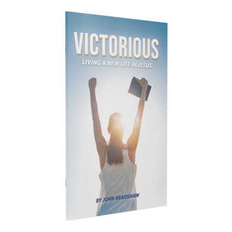 Front cover of the pocketbook "Victorious Living: A New Life in Jesus" by John Bradshaw.
