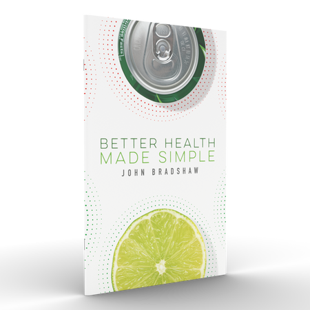 Front cover of the pocketbook "Better Health Made Simple" by John Bradshaw.