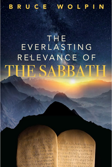 Cover of The Everlasting Relevance of the Sabbath by Bruce Wolpin, showing the title over a peaceful background.