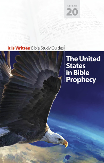 Bible Study Guide 20 - The United States in Bible Prophecy