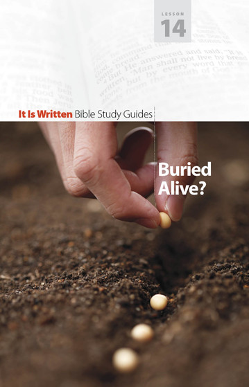 Bible Study Guide 14 - Buried Alive?