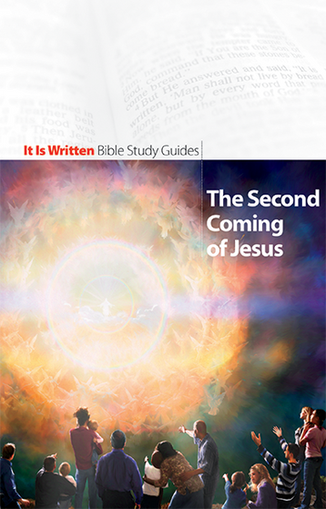 Bible Study Guide 13 - The Second Coming of Jesus Bible Study Guide 13 - The Second Coming of Jesus
