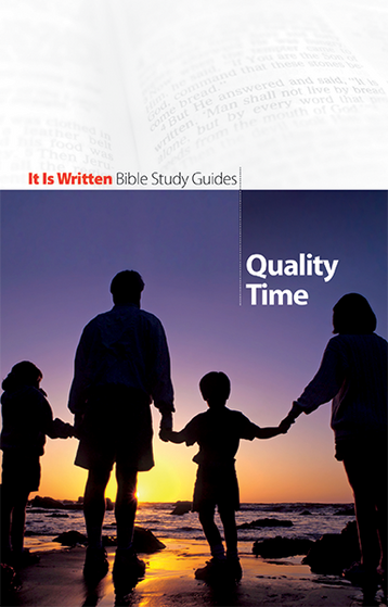Bible Study Guide 07 - Quality Time Bible Study Guide 07 - Quality Time
