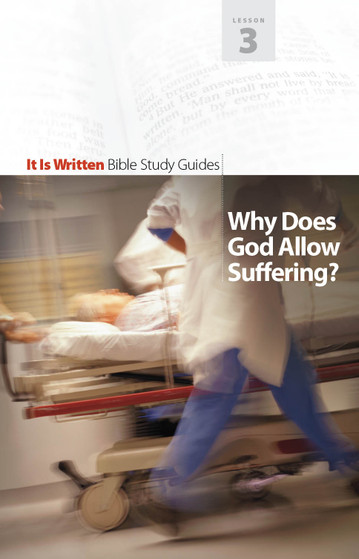 Bible Study Guide 03 - Why Does God Allow Suffering?