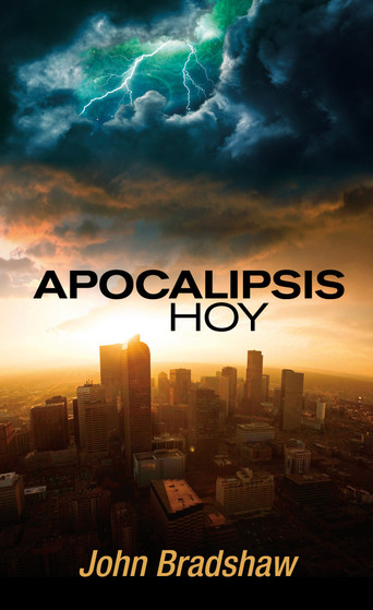 Apocalipsis Hoy (Revelation Today Spanish Version)