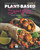 Plant Based Made Simple Cookbook Volume 2 Plant Based Made Simple Cookbook Volume 2