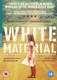 White Material (2009) [DVD / Normal]