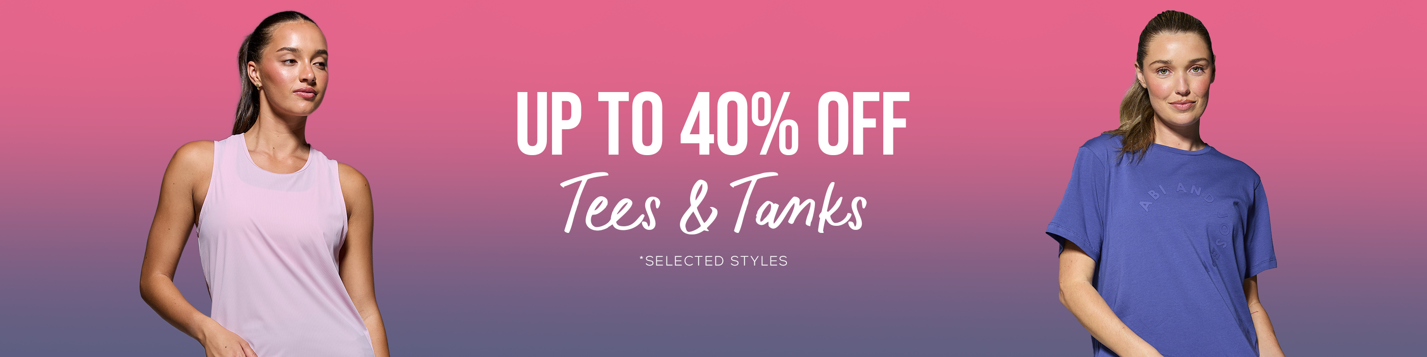 Up to 40% off Tees and Tanks