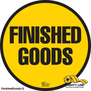 12" Finished Goods Mighty Line Floor Sign