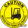 12" Caution Watch For Forklift Traffic Floor Sign