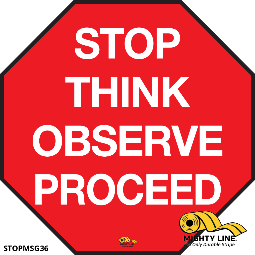 36" Stop, Think, Observe, Proceed Floor Sign