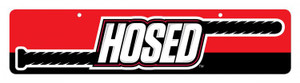 219812 - Hosed Display Sign - 23Inch X 5.5Inch 219812 - Hosed Display Sign - 23Inch X 5.5Inch